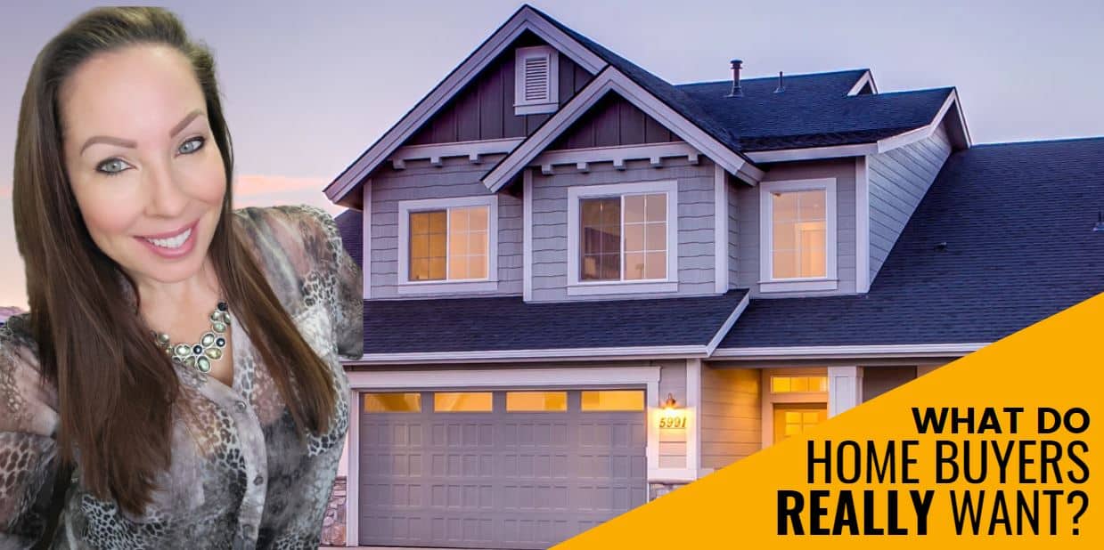 what home buyers really want