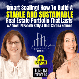 Smart Scaling! How To Build A Stable, Sustainable Real Estate Portfolio |